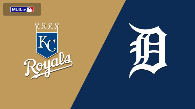 Kansas City Royals vs. Detroit Tigers