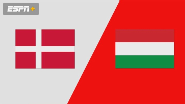 Denmark vs. Hungary