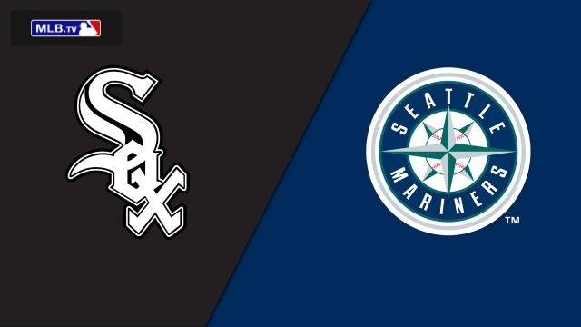Chicago White Sox vs. Seattle Mariners