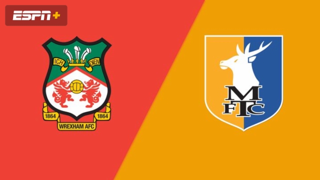 Wrexham AFC vs. Mansfield Town FC (English League Two)