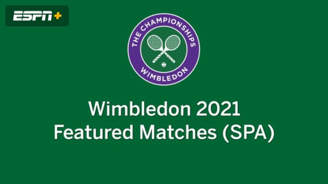 In Spanish-Wimbledon Tennis Championships 2nd Round (Featured Matches)