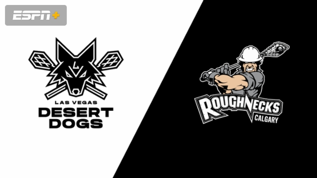 Las Vegas Desert Dogs vs. Calgary Roughnecks