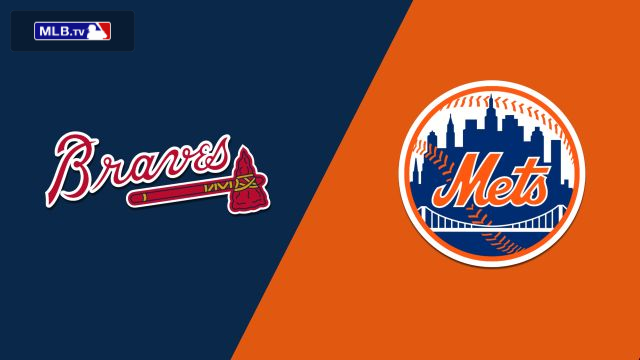 Atlanta Braves vs. New York Mets