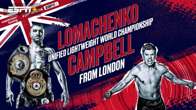 Lomachenko vs. Campbell Main Card