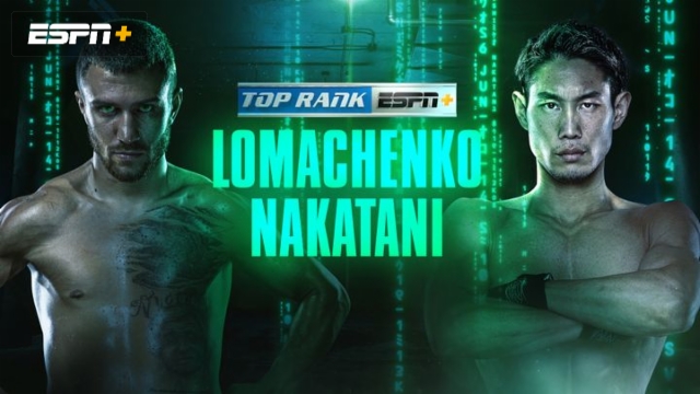 In Spanish -Vasiliy Lomachenko vs. Masayoshi Nakatani (Main Card)