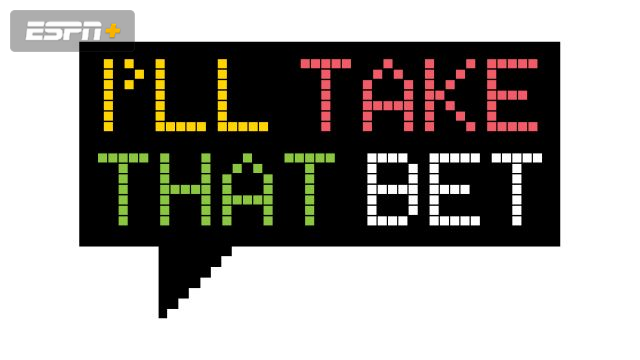 Thu, 11/15 - I’ll Take That Bet