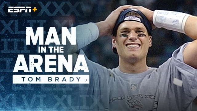 Man in the Arena: Tom Brady to Debut Exclusively on ESPN+ November