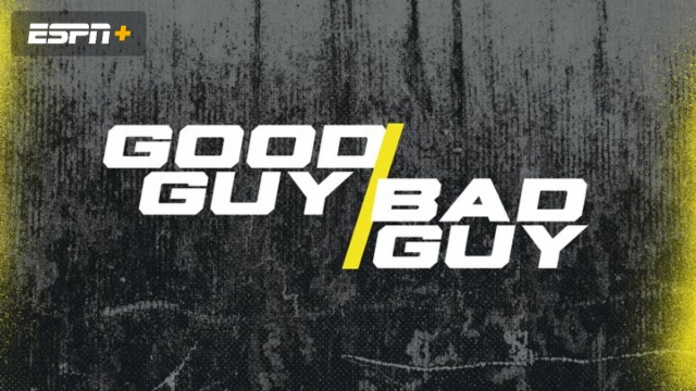 Mon, 3/25 - Good Guy/Bad Guy