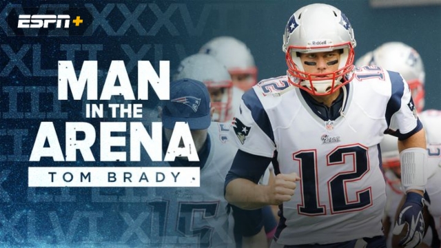 Tom Brady documentary 'Man in the Arena' coming to ESPN in 2021