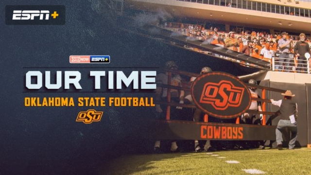 Watch Our Time: Oklahoma State Football Streaming Online