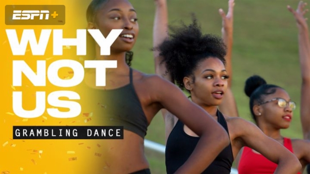 Why Not Us: Grambling Dance To Debut October 4 Exclusively on ESPN+ - ESPN  Press Room U.S.