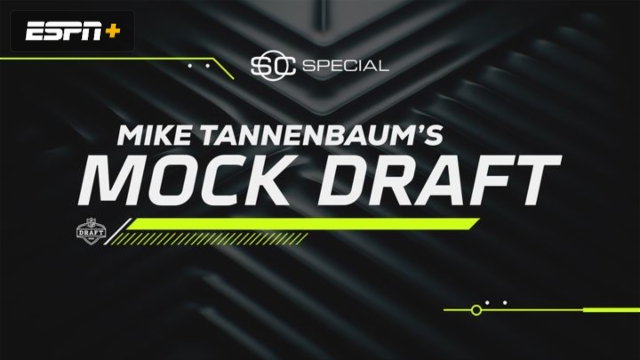 Mike Tannenbaum's NFL Mock Draft
