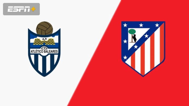 En Español-CD Atletico Baleares vs. Atlético de Madrid (Dieciseisavos de final) (Copa del Rey)