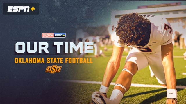 Watch Our Time: Oklahoma State Football Streaming Online